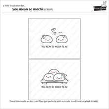 Load image into Gallery viewer, Stamps: Lawn Fawn-You Mean So Mochi