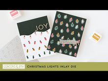 Load and play video in Gallery viewer, Dies: Concord & 9th-CHRISTMAS LIGHTS INLAY DIE
