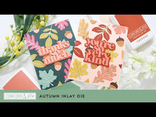 Load and play video in Gallery viewer, Dies: Concord & 9th-Autumn Inlay Dies