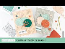 Load and play video in Gallery viewer, Dies: Concord & 9th-Knitting Together