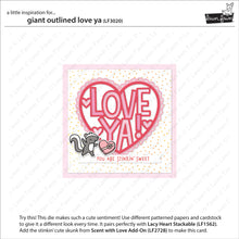 Load image into Gallery viewer, Dies: Lawn Fawn Giant Outlined Love Ya