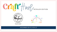 Load image into Gallery viewer, Craft Hour Retailer Edition with Pinkfresh Studio-Craft Along Kit-December 20, 2024 @ 3PM CT
