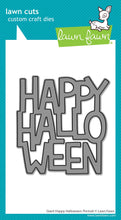 Load image into Gallery viewer, Dies: Lawn Fawn-Giant Happy Halloween: Portrait
