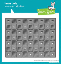 Load image into Gallery viewer, Dies: lawn fawn-checkered hearts backdrop: landscape

