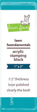 Load image into Gallery viewer, Acrylic Stamping Block: Lawn Fawn-1" x 3" block
