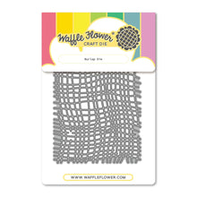Load image into Gallery viewer, Dies: Waffle Flower-Burlap Die
