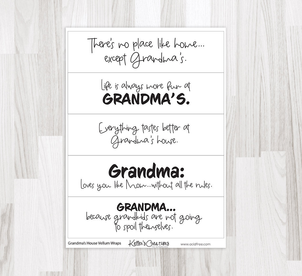 Embellishments: Keller’s Creations Vellum Wraps-Grandma’s House