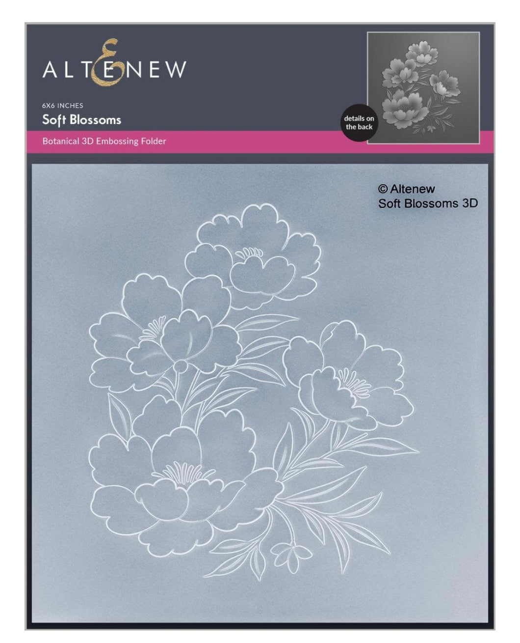 Embossing Folders: Altenew-Soft Blossoms 3D